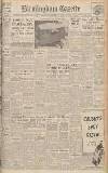 Birmingham Daily Gazette Friday 13 August 1943 Page 1