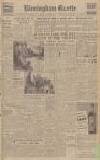 Birmingham Daily Gazette Monday 10 January 1944 Page 1