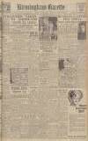 Birmingham Daily Gazette Tuesday 01 August 1944 Page 1