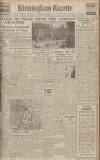 Birmingham Daily Gazette Monday 28 August 1944 Page 1