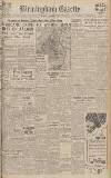 Birmingham Daily Gazette Monday 11 September 1944 Page 1