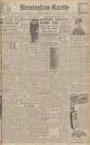 Birmingham Daily Gazette Friday 01 December 1944 Page 1