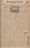 Birmingham Daily Gazette Saturday 19 May 1945 Page 1