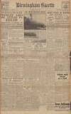Birmingham Daily Gazette Tuesday 03 July 1945 Page 1