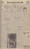 Birmingham Daily Gazette Monday 30 July 1945 Page 1