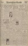 Birmingham Daily Gazette Wednesday 01 August 1945 Page 1