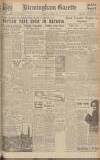 Birmingham Daily Gazette Monday 15 October 1945 Page 1