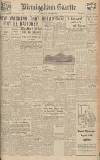 Birmingham Daily Gazette Monday 29 October 1945 Page 1