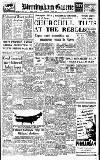 Birmingham Daily Gazette Wednesday 16 April 1947 Page 1