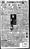 Birmingham Daily Gazette Monday 21 April 1947 Page 1