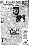 Birmingham Daily Gazette Saturday 14 June 1947 Page 1