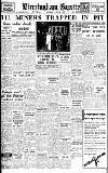 Birmingham Daily Gazette Saturday 16 August 1947 Page 1