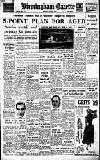 Birmingham Daily Gazette Friday 05 August 1949 Page 1