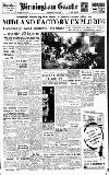 Birmingham Daily Gazette Saturday 13 May 1950 Page 1