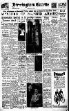 Birmingham Daily Gazette Friday 06 April 1951 Page 1