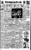 Birmingham Daily Gazette Thursday 11 December 1952 Page 1