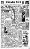 Birmingham Daily Gazette Friday 13 March 1953 Page 1