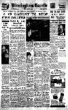 Birmingham Daily Gazette Friday 06 August 1954 Page 1