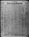 Evening Despatch Tuesday 02 May 1905 Page 1