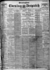 Evening Despatch Saturday 02 February 1907 Page 1