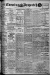 Evening Despatch Wednesday 02 October 1907 Page 1