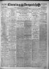 Evening Despatch Friday 03 January 1908 Page 1