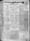 Evening Despatch Friday 17 January 1908 Page 1