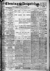 Evening Despatch Tuesday 30 March 1909 Page 1