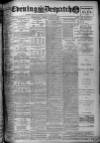 Evening Despatch Tuesday 10 August 1909 Page 1