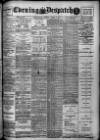 Evening Despatch Tuesday 04 April 1911 Page 1