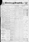 Evening Despatch Thursday 10 October 1912 Page 1