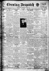 Evening Despatch Tuesday 01 April 1913 Page 1