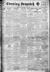 Evening Despatch Saturday 03 May 1913 Page 1