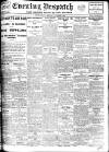 Evening Despatch Monday 06 March 1916 Page 1