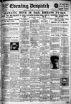 Evening Despatch Monday 09 January 1922 Page 1
