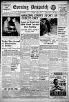 Evening Despatch Saturday 02 July 1938 Page 1