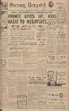 Evening Despatch Monday 17 June 1940 Page 1