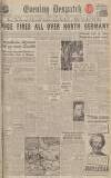 Evening Despatch Monday 09 April 1945 Page 1