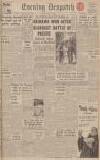 Evening Despatch Thursday 21 June 1945 Page 1