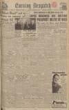 Evening Despatch Monday 17 September 1945 Page 1