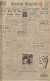 Evening Despatch Tuesday 13 November 1945 Page 1