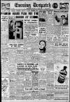 Evening Despatch Tuesday 19 April 1949 Page 1