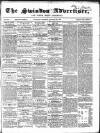 Swindon Advertiser and North Wilts Chronicle Monday 01 August 1859 Page 1