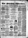 Swindon Advertiser and North Wilts Chronicle Monday 06 February 1860 Page 1