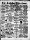 Swindon Advertiser and North Wilts Chronicle Monday 16 April 1860 Page 1
