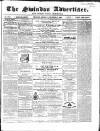 Swindon Advertiser and North Wilts Chronicle Monday 05 November 1860 Page 1