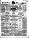 Swindon Advertiser and North Wilts Chronicle Monday 15 April 1861 Page 1
