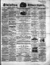 Swindon Advertiser and North Wilts Chronicle Monday 15 July 1861 Page 1