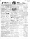 Swindon Advertiser and North Wilts Chronicle Monday 29 April 1861 Page 1