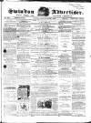 Swindon Advertiser and North Wilts Chronicle Monday 01 June 1863 Page 1